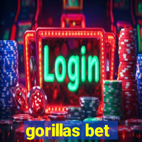 gorillas bet